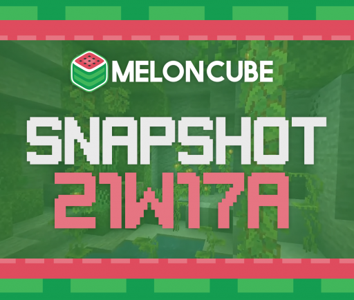 Minecraft Snapshot 21W17A Release